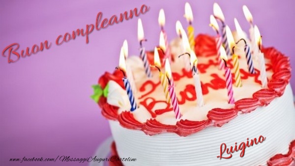 Cartoline di compleanno - Torta | Buon compleanno, Luigino!