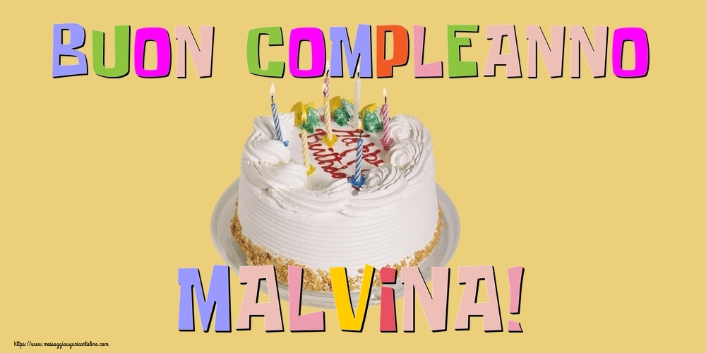 Cartoline di compleanno - Buon Compleanno Malvina!