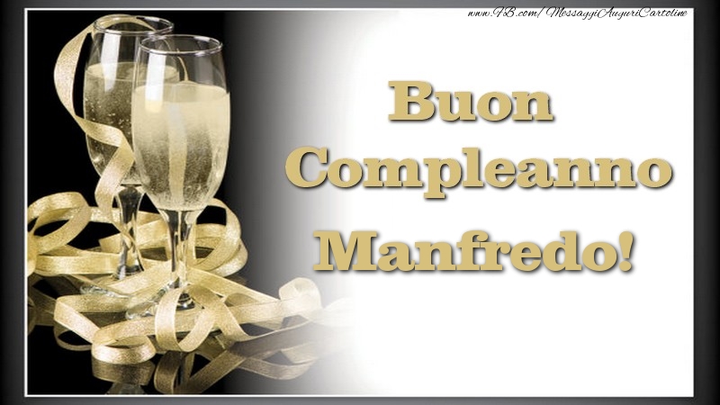 Cartoline di compleanno - Champagne | Buon Compleanno, Manfredo