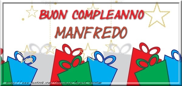 Cartoline di compleanno - Regalo | Buon compleanno Manfredo