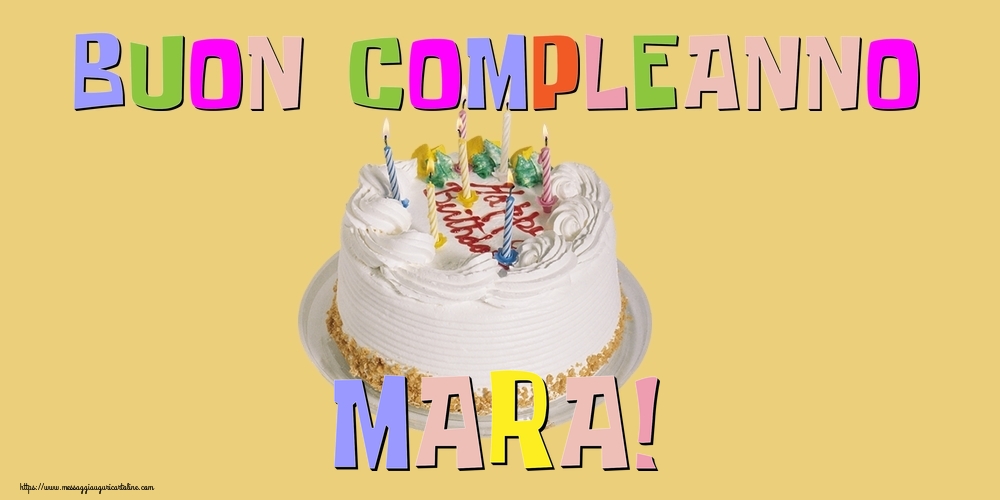  Cartoline di compleanno - Torta | Buon Compleanno Mara!