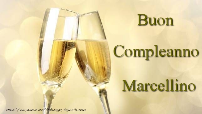 Cartoline di compleanno - Champagne | Buon Compleanno Marcellino