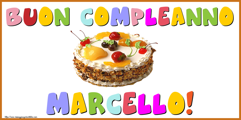 Cartoline di compleanno - Torta | Buon Compleanno Marcello!
