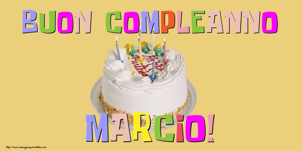 Cartoline di compleanno - Buon Compleanno Marcio!