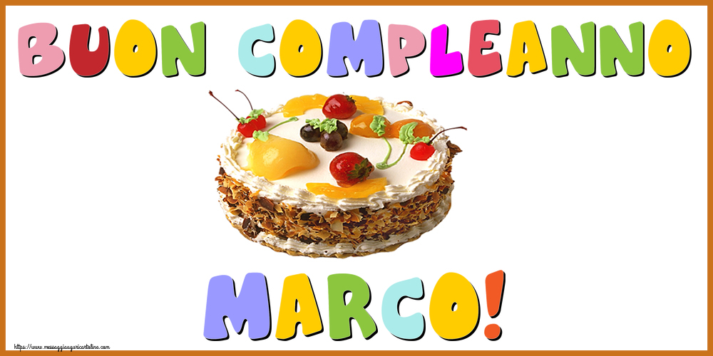 Cartoline di compleanno - Torta | Buon Compleanno Marco!