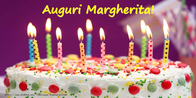 Cartoline di compleanno - Torta | Auguri Margherita!