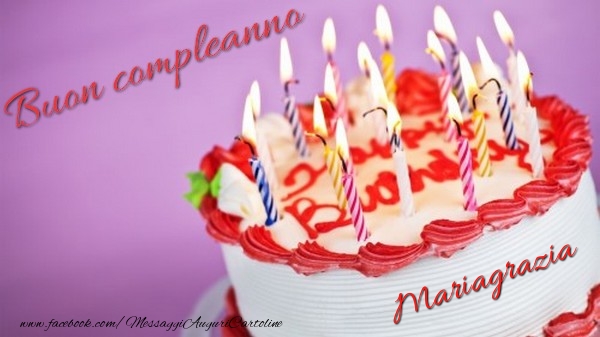 Cartoline di compleanno - Torta | Buon compleanno, Mariagrazia!