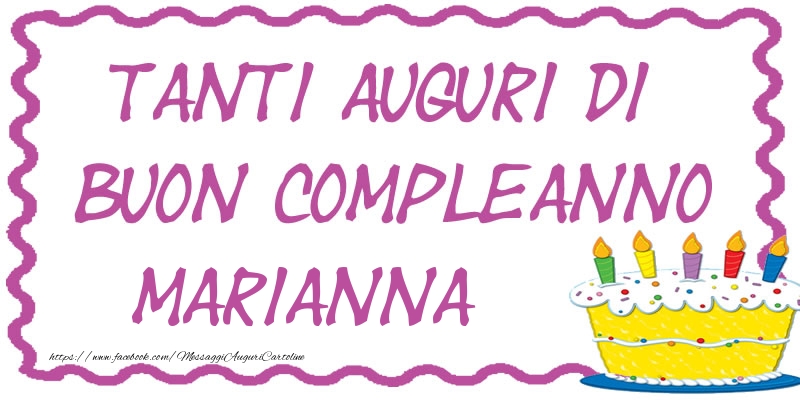 Cartoline di compleanno - Tanti Auguri di Buon Compleanno Marianna