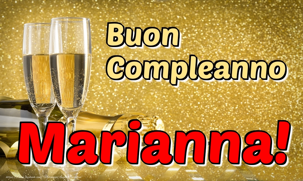 Cartoline di compleanno - Champagne | Buon Compleanno Marianna!