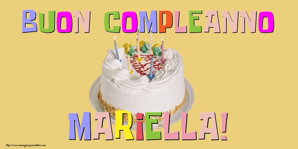 Cartoline di compleanno - Buon Compleanno Mariella!