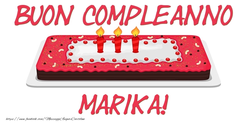 Cartoline di compleanno - Torta | Buon Compleanno Marika!