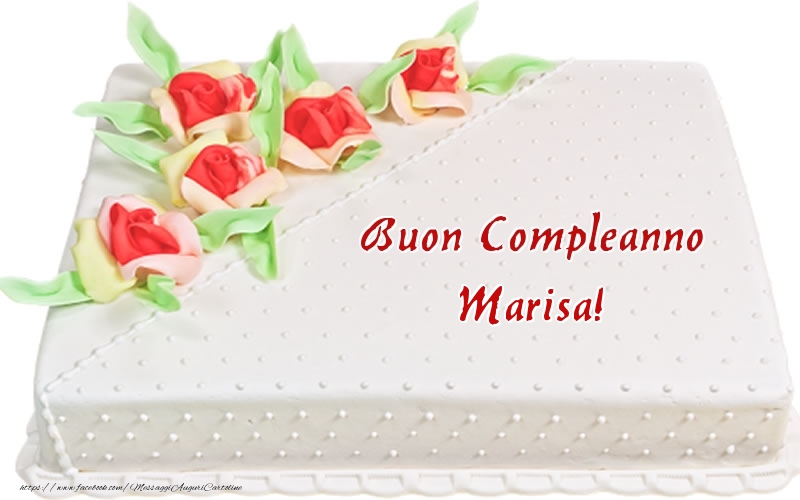 Cartoline di compleanno -  Buon Compleanno Marisa! - Torta