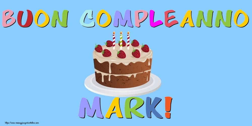  Cartoline di compleanno - Torta | Buon Compleanno Mark!