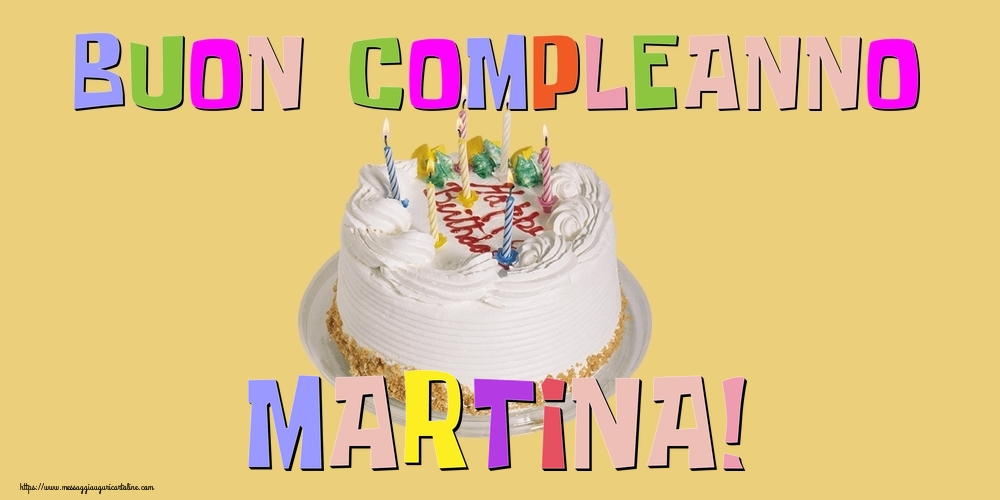Cartoline di compleanno - Torta | Buon Compleanno Martina!