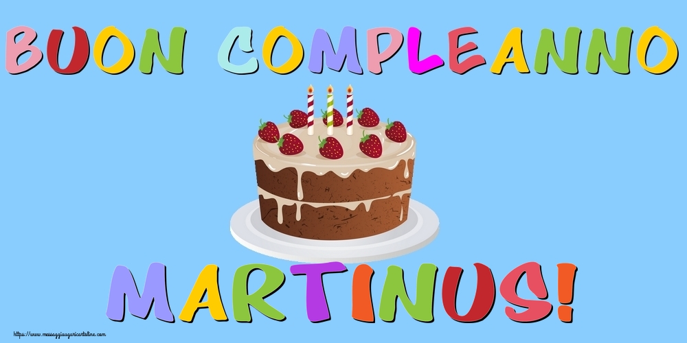 Cartoline di compleanno - Buon Compleanno Martinus!