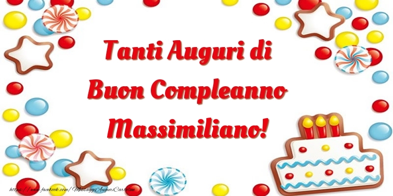 Cartoline di compleanno - Palloncini & Torta | Tanti Auguri di Buon Compleanno Massimiliano!