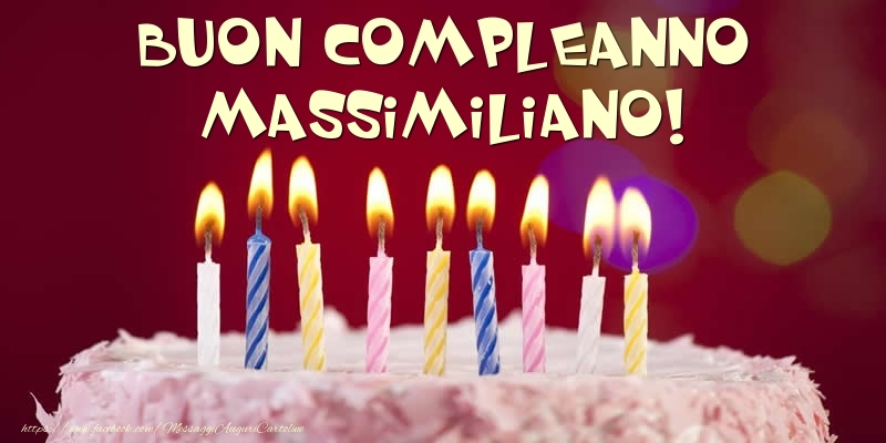 Cartoline di compleanno -  Torta - Buon compleanno, Massimiliano!