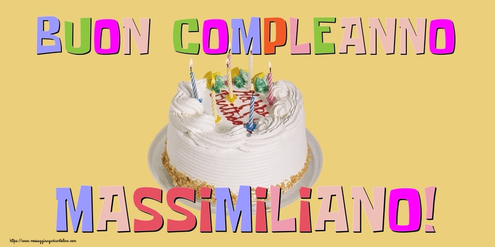 Cartoline di compleanno - Torta | Buon Compleanno Massimiliano!