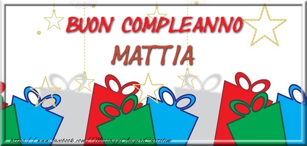Cartoline di compleanno - Regalo | Buon compleanno Mattia