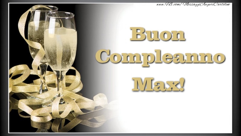 Cartoline di compleanno - Champagne | Buon Compleanno, Max