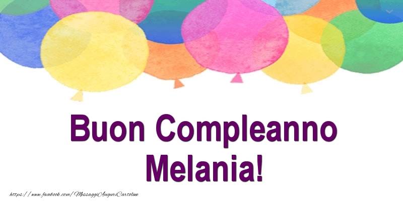 Cartoline di compleanno - Palloncini | Buon Compleanno Melania!