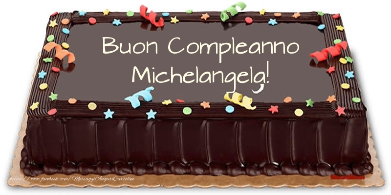 Cartoline di compleanno - Torta Buon Compleanno Michelangela!