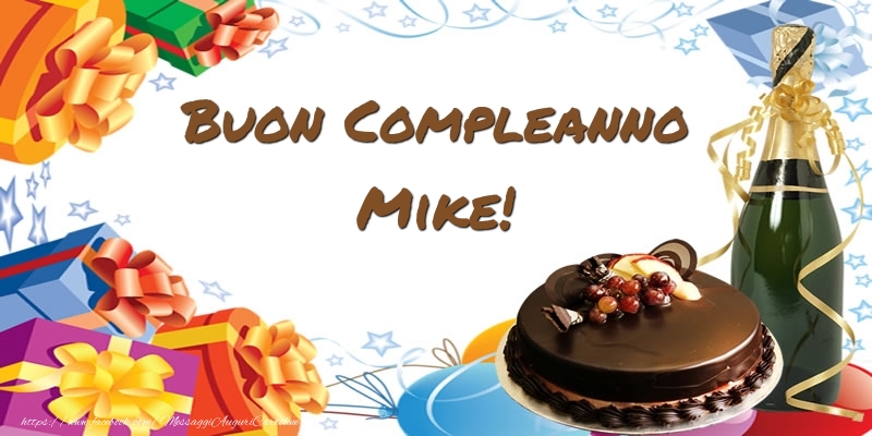 Cartoline di compleanno - Champagne & Regalo & Torta | Buon Compleanno Mike!