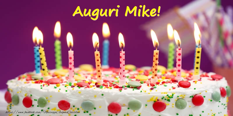Cartoline di compleanno - Torta | Auguri Mike!