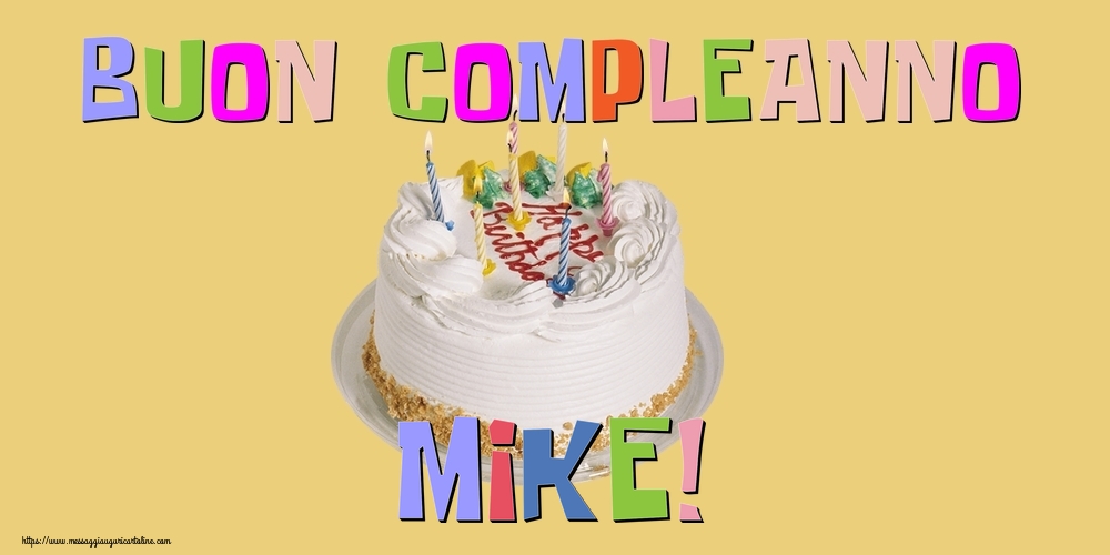  Cartoline di compleanno - Torta | Buon Compleanno Mike!