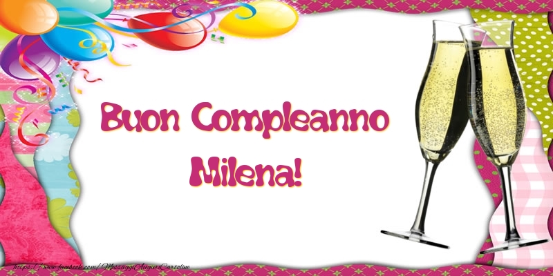 Cartoline di compleanno - Champagne & Palloncini | Buon Compleanno Milena!