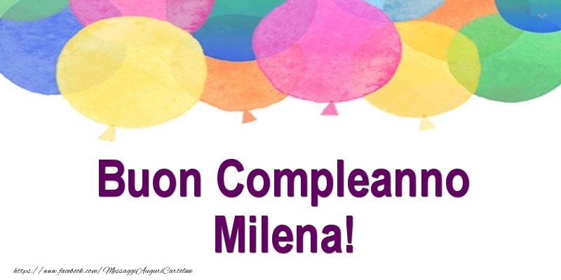 Cartoline di compleanno - Palloncini | Buon Compleanno Milena!