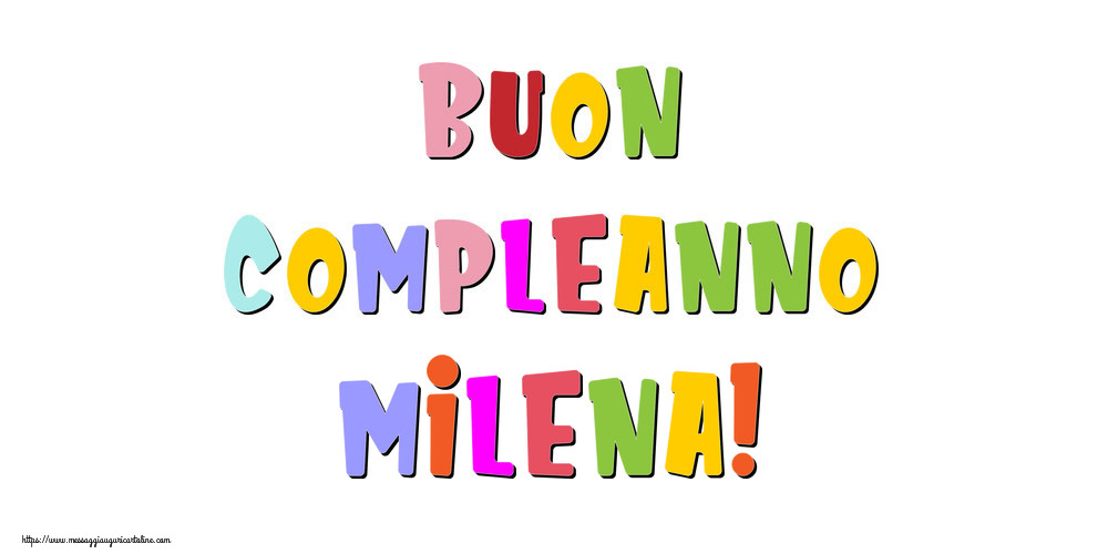 Cartoline di compleanno - Messaggi | Buon compleanno Milena!