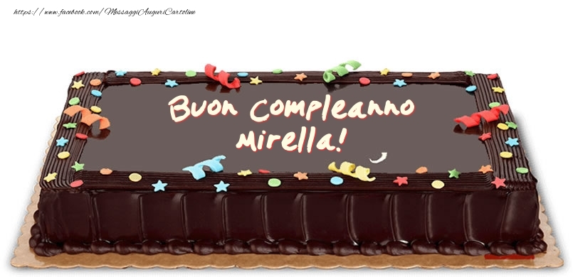  Cartoline di compleanno -  Torta di compleanno per Mirella!