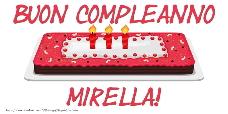 Cartoline di compleanno - Torta | Buon Compleanno Mirella!