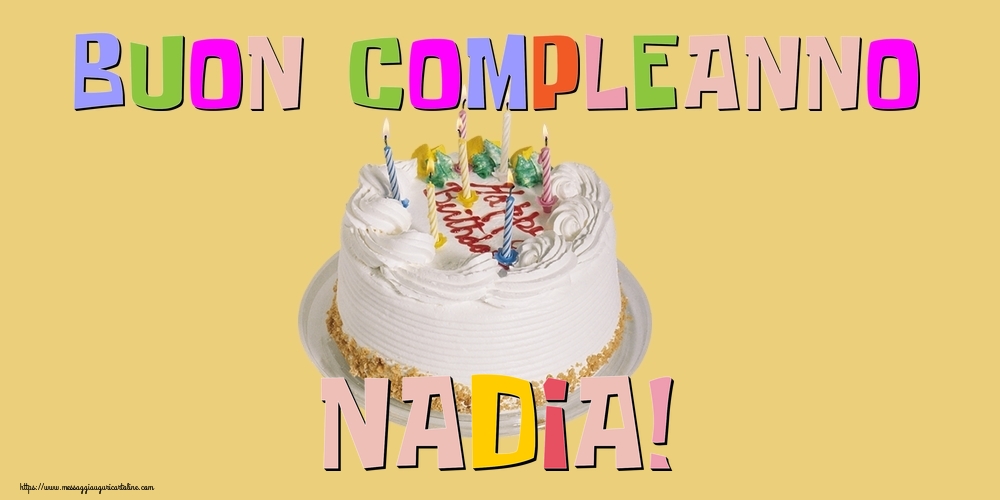 Cartoline di compleanno - Torta | Buon Compleanno Nadia!