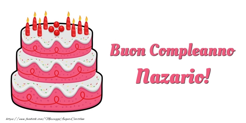 Cartoline di compleanno -  Torta Buon Compleanno Nazario