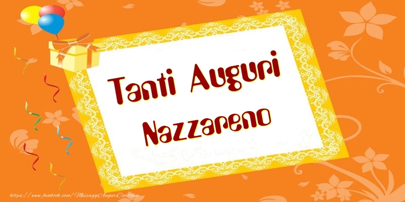Cartoline di compleanno - Palloncini & Regalo | Tanti Auguri Nazzareno