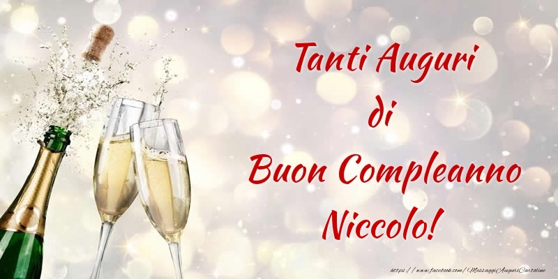 Cartoline di compleanno - Champagne | Tanti Auguri di Buon Compleanno Niccolo!