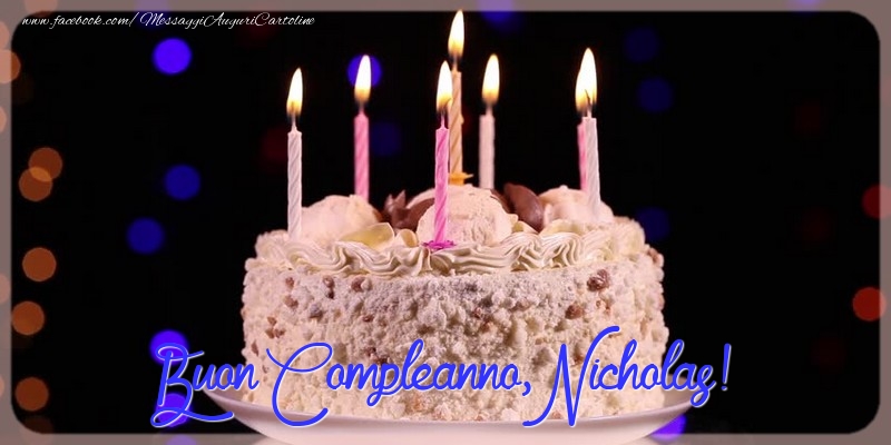 Cartoline di compleanno - Torta | Buon compleanno, Nicholas