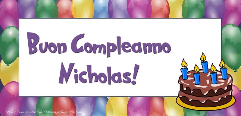 Cartoline di compleanno - Palloncini & Torta | Buon Compleanno Nicholas