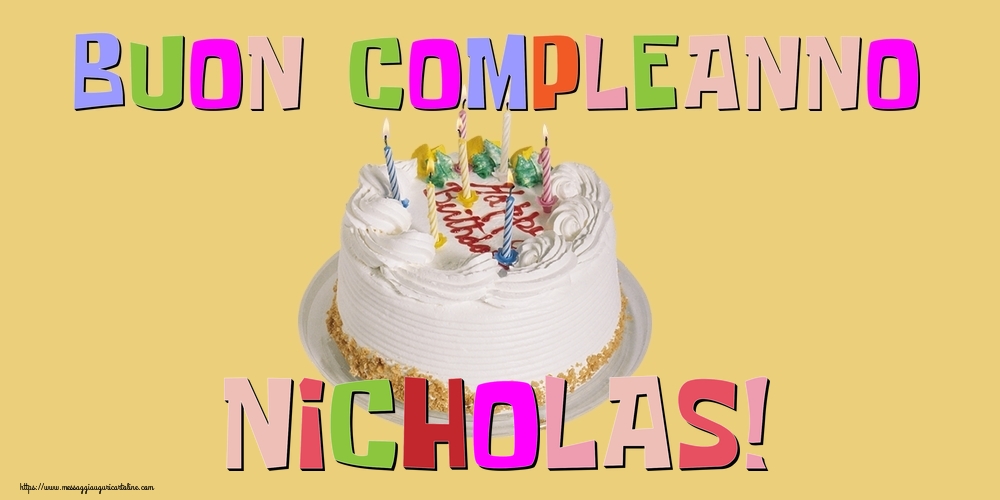 Cartoline di compleanno - Torta | Buon Compleanno Nicholas!