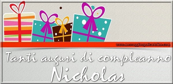 Cartoline di compleanno - Tanti auguri di Compleanno Nicholas