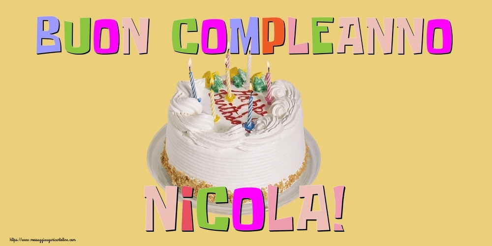 Nicola - Cartoline di compleanno - messaggiauguricartoline.com