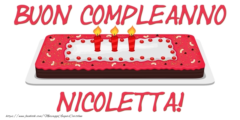 Cartoline di compleanno - Torta | Buon Compleanno Nicoletta!