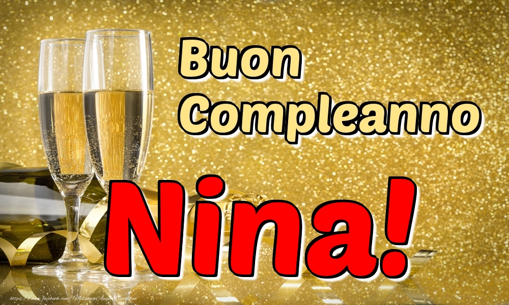 Cartoline di compleanno - Champagne | Buon Compleanno Nina!