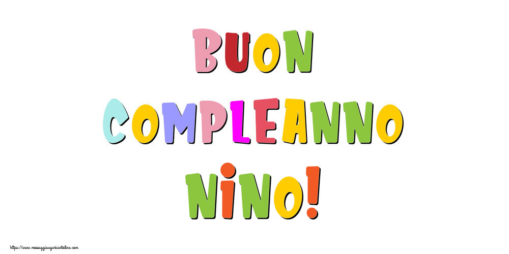 Cartoline di compleanno - Messaggi | Buon compleanno Nino!