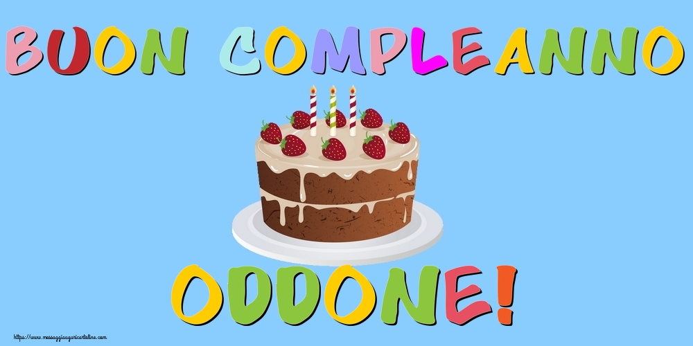 Cartoline di compleanno - Torta | Buon Compleanno Oddone!