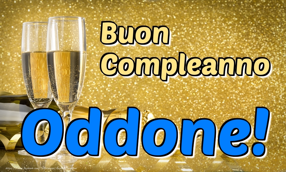  Cartoline di compleanno - Champagne | Buon Compleanno Oddone!