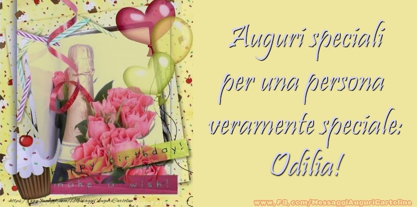 Cartoline di compleanno - Champagne & Cuore & Fiori & Palloncini | Auguri speciali per una persona  veramente speciale: Odilia