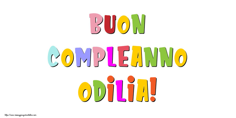 Cartoline di compleanno - Buon compleanno Odilia!